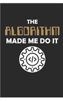 The Algorithm Made Me Do It! Journal