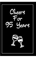 Cheers For 95 Years Notebook