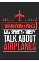 Warning May Spontaneously Talk about Airplanes