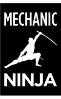 Mechanic Ninja: Blank Lined Novelty Office Humor Themed Notebook to Write In: With a Practical and Versatile Wide Rule Interior