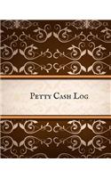 Petty Cash Log: Cash Recording Journal for Tracking Payments -Payment & Spending Tracker Within the Office, School, Restaurant, Business & Personal Use