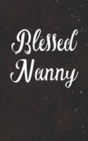 Blessed Nanny: Family Grandma Women Mom Memory Journal Blank Lined Note Book Mother's Day Holiday Gift