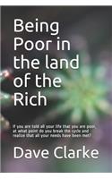 Being Poor in the land of the Rich