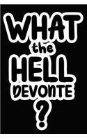 What the Hell Devonte?: College Ruled Composition Book