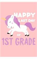 Happy Last Day Of 1st Grade