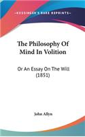 Philosophy Of Mind In Volition
