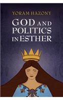 God and Politics in Esther