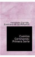 Cuentos Cortesanos: Primera Serie