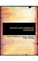 Ancient and Mediaeval Shorthand