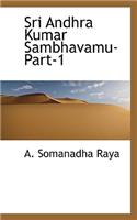 Sri Andhra Kumar Sambhavamu-Part-1