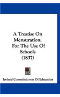 A Treatise on Mensuration