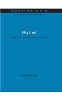 Wasted