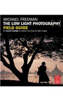 The Low Light Photography Field Guide
