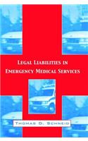 Legal Liabilities in Emergency Medical Services