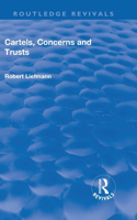 Revival: Cartels, Concerns and Trusts (1932)