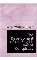 The Development of the English Law of Conspiracy