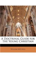 A Doctrinal Guide for the Young Christian