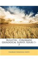 Bulletin - Colorado Geological Survey, Issues 1-2