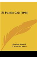 Pueblo Gris (1904)