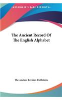 The Ancient Record of the English Alphabet
