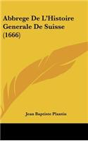Abbrege de L'Histoire Generale de Suisse (1666)