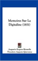 Memoires Sur La Digitaline (1851)