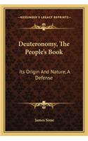 Deuteronomy, the People's Book: Its Origin and Nature, a Defense