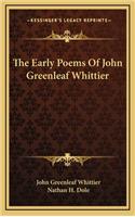 The Early Poems of John Greenleaf Whittier