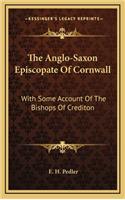 The Anglo-Saxon Episcopate of Cornwall