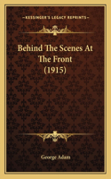 Behind The Scenes At The Front (1915): (English)