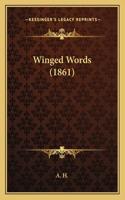 Winged Words (1861)