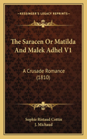 Saracen Or Matilda And Malek Adhel V1