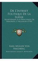 De L'Interet Politique De La Suisse