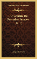 Dictionnaire Des Proverbes Francois (1710)