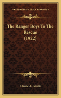Ranger Boys To The Rescue (1922)