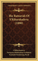 The Ratnavali Of S'Riharshadeva (1890)