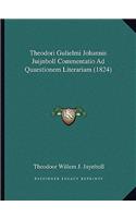 Theodori Gulielmi Johannis Juijnboll Commentatio Ad Quaestionem Literariam (1824)