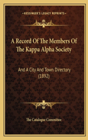 Record Of The Members Of The Kappa Alpha Society