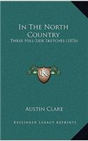 In The North Country: Three Hill-Side Sketches (1876)