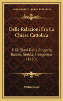 Delle Relazioni Fra La Chiesa Cattolica