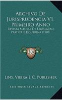 Archivo de Jurisprudencia V1, Primeiro Anno