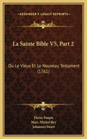 La Sainte Bible V5, Part 2