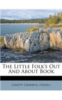 The Little Folk's Out and about Book