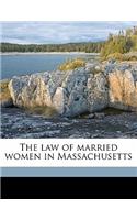 The Law of Married Women in Massachusetts