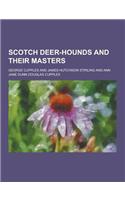 Scotch Deer-Hounds and Their Masters