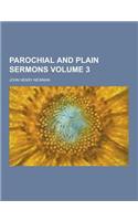 Parochial and Plain Sermons Volume 3