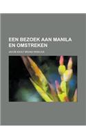 Een Bezoek Aan Manila En Omstreken
