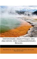 Inventaire Analytique Des Archives Des Commanderies Belges