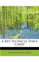 A Key to Uncle Tom's Cabin