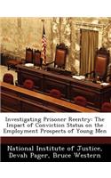 Investigating Prisoner Reentry